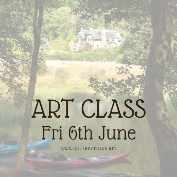 Art Classes with Gillian Cross, 1st Friday of each month.